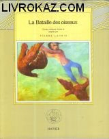 La Bataille des oiseaux : contes celtiques