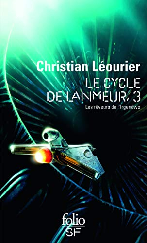 Le cycle de Lanmeur : intégrale. Vol. 3. Les rêveurs de l'Irgendwo