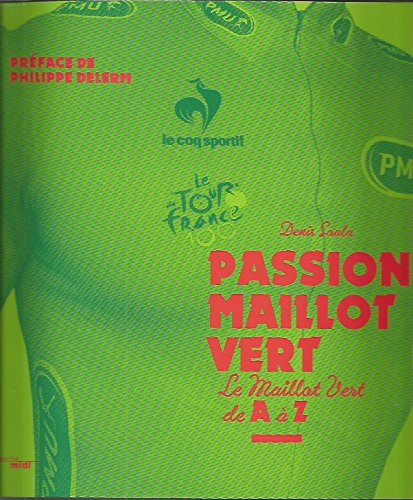 Passion maillot vert : le maillot vert de A à Z