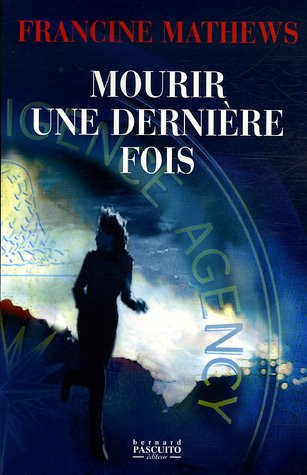 Mourir une dernière fois