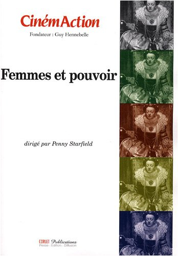 CinémAction, n° 129. Femmes et pouvoir
