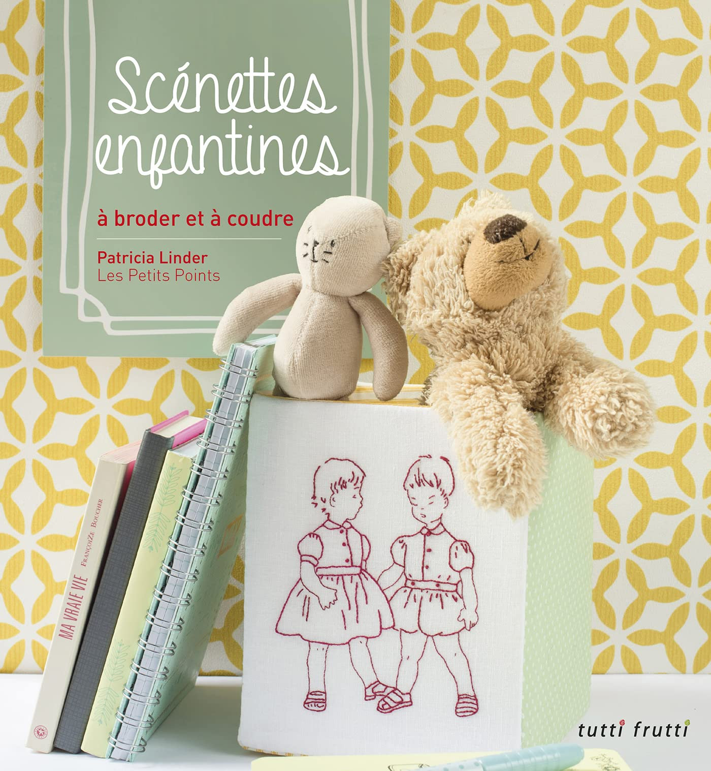 Scénettes enfantines : à broder et à coudre