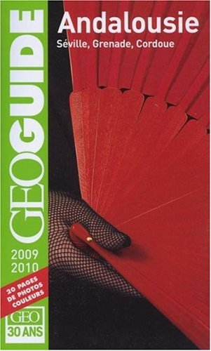 Andalousie 2009-2010 : Séville, Grenade, Cordoue