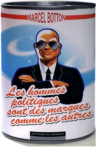Les hommes politiques sont des marques comme les autres