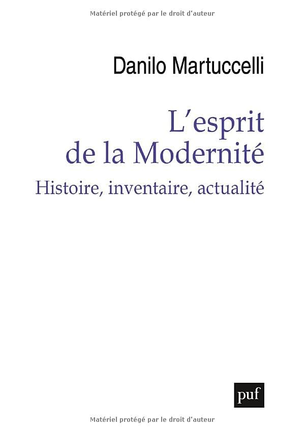 L'esprit de la modernité : histoire, inventaire, actualité