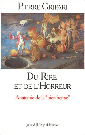 Du rire et de l'horreur : anatomie de la "bien bonne"