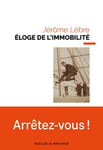 Eloge de l'immobilité