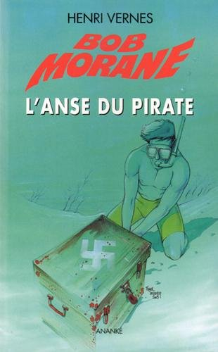 Bob Morane. L'anse du pirate