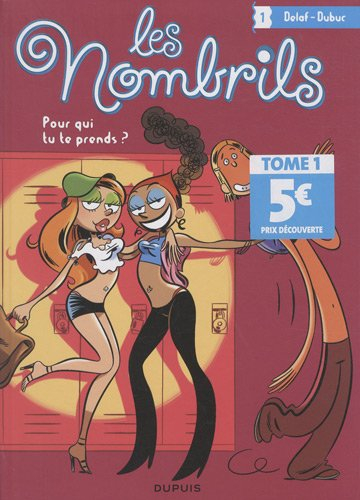 les nombrils, tome 1 : pour qui tu te prends ?