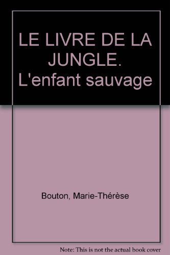 Le livre de la jungle. L'Enfant sauvage : un thème