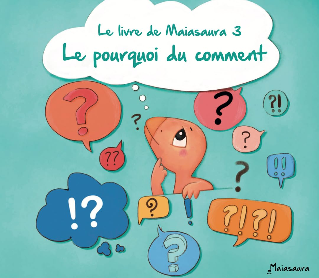 Le Livre de Maiasaura 3 : Le Pourquoi du Comment - Tome 1 et 2 - Contenu Audio Inclus avec la Boite 