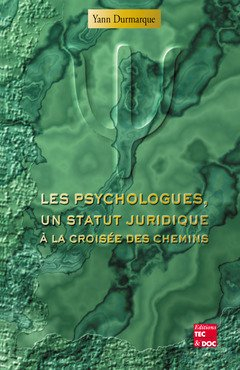 Les psychologues, un statut juridique à la croisée des chemins