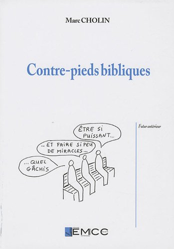 contre-pieds bibliques : et incidences théologiques et pastorales