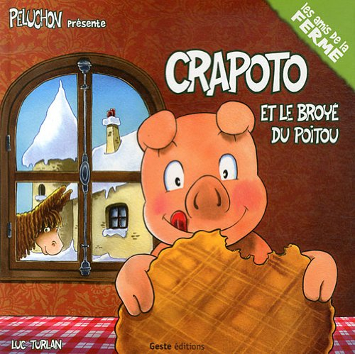 Crapoto. Crapoto et le broyé du Poitou
