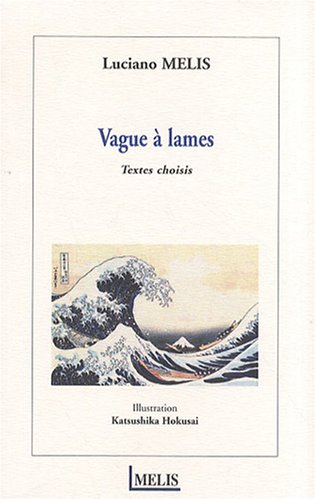 Vague à lames : textes choisis