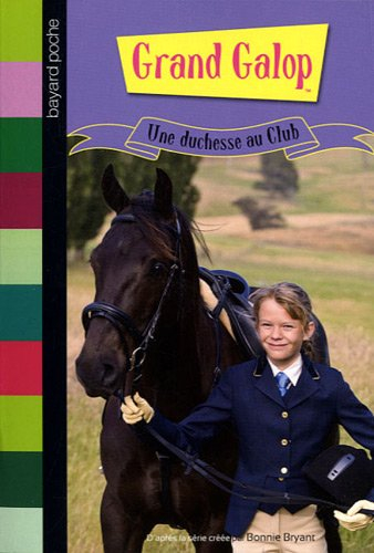 Grand Galop. Une duchesse au club