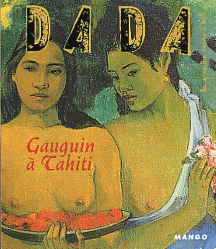 Dada, n° 95. Gauguin à Tahiti