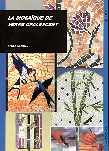 La mosaïque de verre opalescent