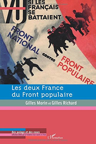 Les deux France du Front populaire : chocs et contre-chocs : actes du colloque tenu à l'Ecole normal