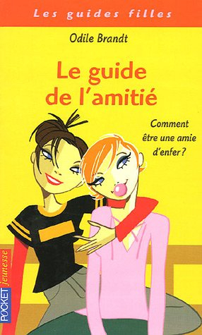 Le guide de l'amitié