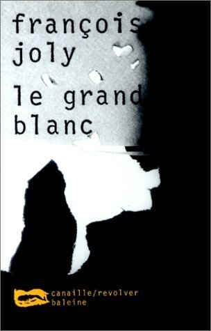 Le grand blanc