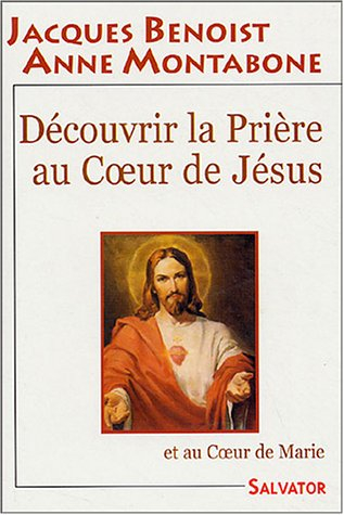 Découvrir la prière au Coeur de Jésus et au Coeur de Marie