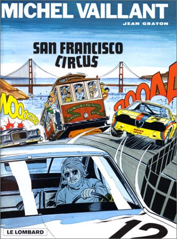 Michel Vaillant. Vol. 29. San Francisco circus