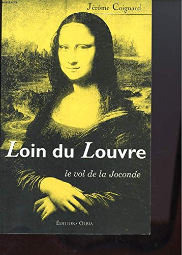Loin du Louvre : le vol de la Joconde