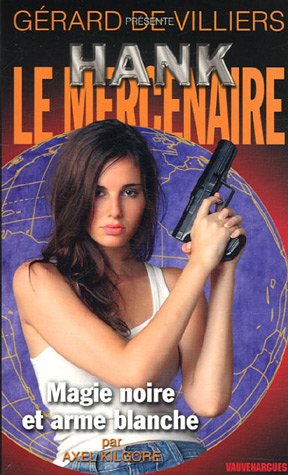 Magie noire et arme blanche