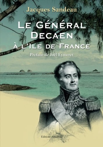 le general decaen a l ile de france
