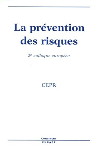 Prévention des risques : actes du 2e Colloque européen de la prévention des risques, Niort, 14-16 oc