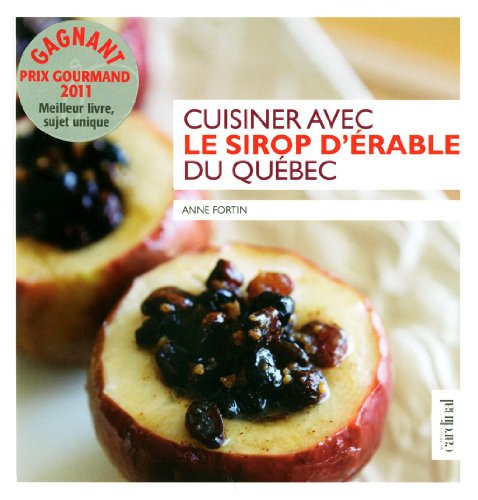 Cuisiner avec le sirop d'érable du Québec