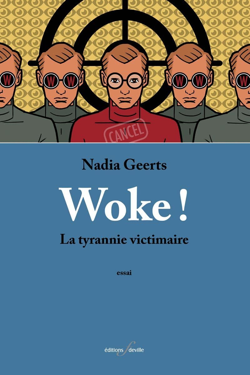Woke ! : la tyrannie victimaire : essai