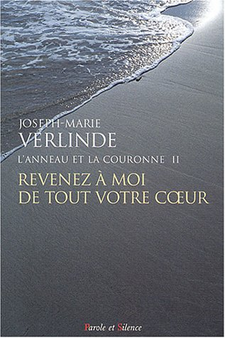 L'anneau et la couronne. Vol. 2. Revenez à moi de tout votre coeur : homélies pour chaque jour du ca