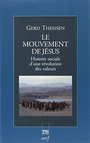 Le mouvement de Jésus : histoire sociale d'une révolution des valeurs
