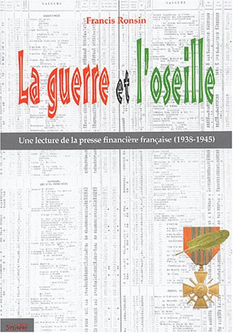 La guerre et l'oseille : une lecture de la presse financière française 1938-1945