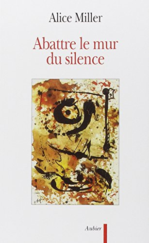 Abattre le mur du silence : pour rejoindre l'enfant qui attend