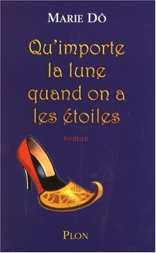 Qu'importe la lune quand on a les étoiles