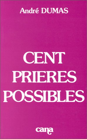 Cent prières possibles