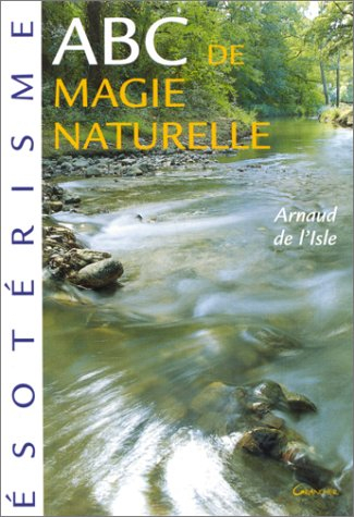 Abc de la magie naturelle