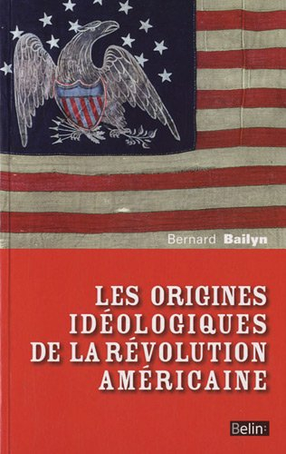 Les origines idéologiques de la révolution américaine