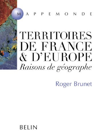 Territoires de France et d'Europe : raisons de géographe