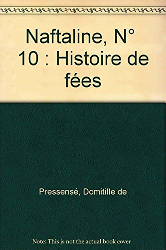 Naftaline. Vol. 10. Histoire de fées