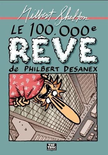 Le 100.000e rêve de Philbert Desanex