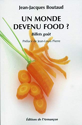 Un monde devenu food ? : billet goût