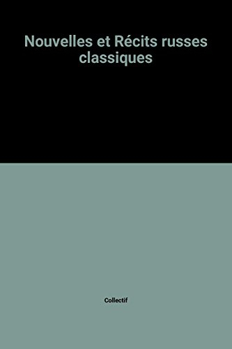 Nouvelles et récits russes classiques