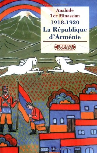 La République d'Arménie : 1918-1920