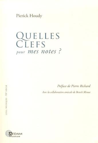 Quelles clés pour mes notes ?