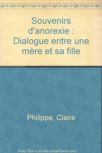 Souvenirs d'anorexie : dialogue entre une mère et sa fille