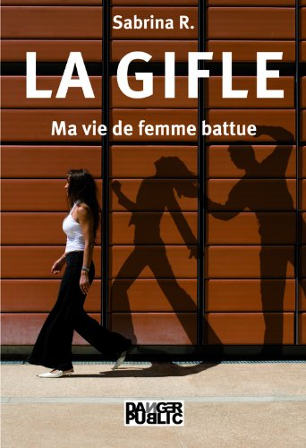 La gifle : ma vie de femme battue
